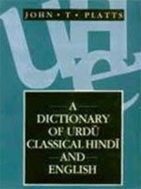 A Dictionary of urdu, Classical Hindi and English