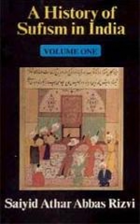 History of Sufism in India (In 2 Volumes)