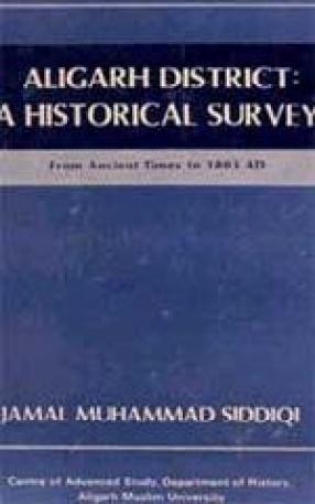 Aligarh District: A Historical Survey
