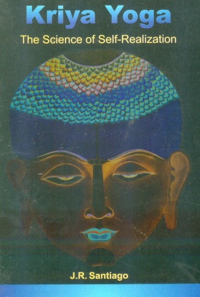 Kriya Yoga The Science of Self-Realization