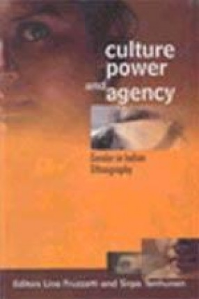 Culture, Power and Agency: Gender in Indian Ethnography