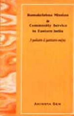 Ramakrishna Mission and Community Service in Eastern India (1922-1962): A Qualitative and Quantitative Analysis