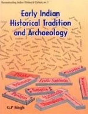 Early Indian Historical Tradition and Archaeology