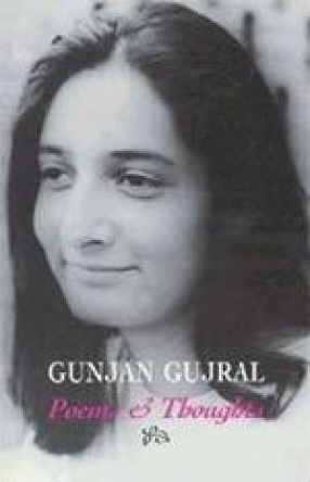 Gunjan Gujral: Poems & Thoughts