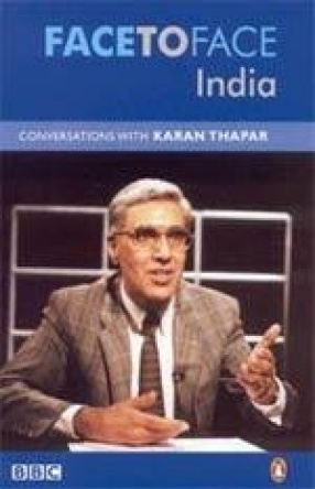 Face to Face India: Interviews with Karan Thapar