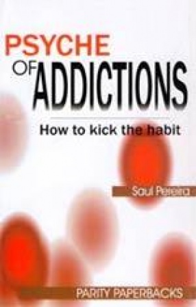 Psyche of Addictions: How to Kick the Habit