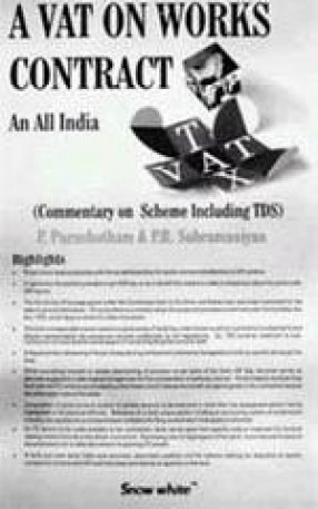 A Vat on Works Contract: An all India Commentary on Scheme Including TDS