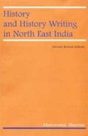 History and History Writing in North East India