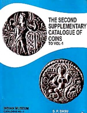 The Second Supplementary Catalogue of Coins to Volume 1
