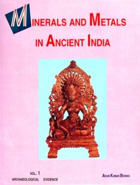 Minerals and Metals in Ancient India ( In 2 Volumes)