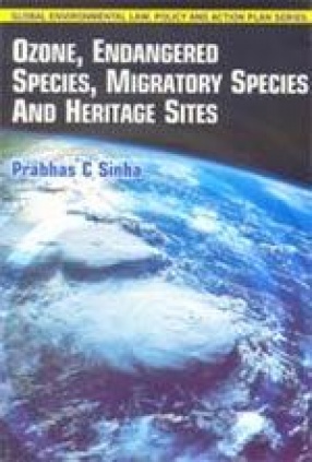 Ozone, Endangered Species, Migratory Species and Heritage Sites