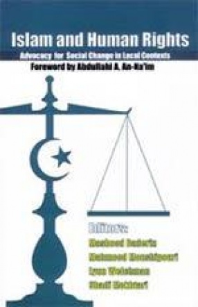 Islam and Human Rights: Advocacy for Social Change in Local Contexts