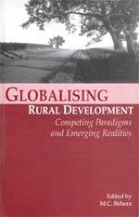 Globalising Rural Development: Competing Paradigms and Emerging Realities