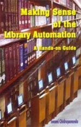 Making Sense of the Library Automation: A Hands-on Guide