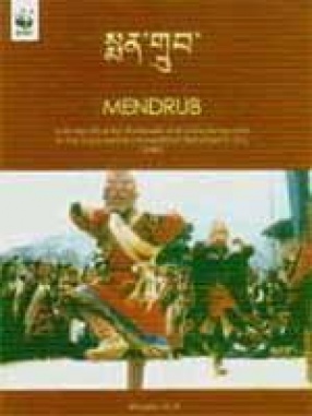 Mendrub: A Bonpo Ritual for the Benefit of all Living Beings and for the Empowerment of Medicine Performed in Tsho, Dolpo