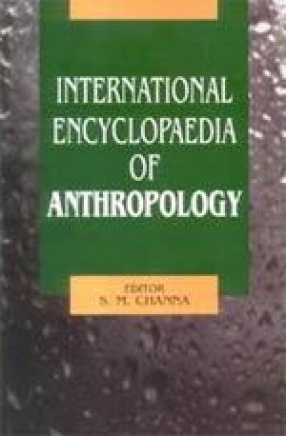 International Encyclopaedia of Anthropology (In 12 Volumes)