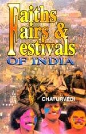 Faiths, Fairs & Festivals of India