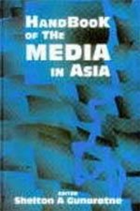Handbook of the Media in Asia