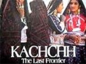 Kachchh: The Last Frontier