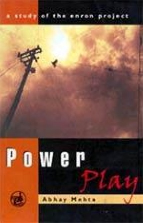 Power Play: A Study of the Enron Project