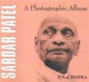 Sardar Patel: A Photographic Album