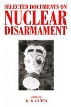 Selected Documents on Nuclear Disarmament: (Vol. IV)