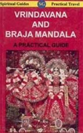 Vrindavana and Braja Mandala: A Practical Guide
