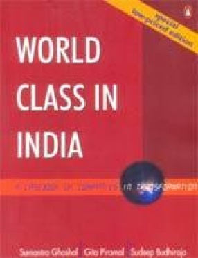 World Class in India: A Casebook of Companies in Transformation