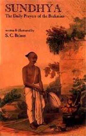 Sundhya: The Daily Prayers of the Brahmins