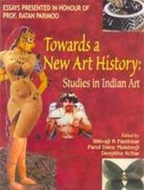 Towards a New Art History: Studies in Indian Art