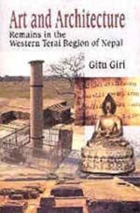 Art and Architecture: Remains in the Western Terai Region of Nepal