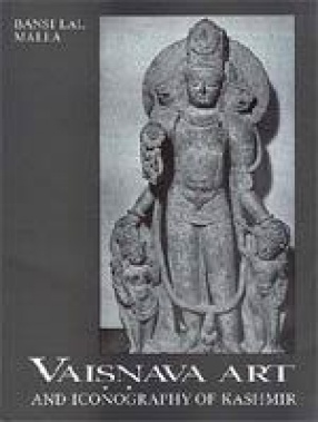 Vaisnava Art and Iconography of Kashmir