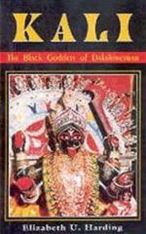 Kali: The Black Goddess of Dakshineswar