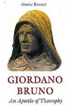 Giordano Bruno: An Apostle of Theosophy