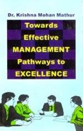 Towards Effective Management: Pathways to Excellence