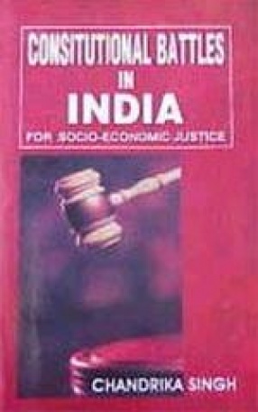 Constitutional Battles in India for Socio-Economic Justice