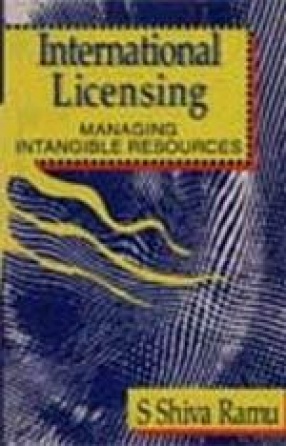 International Licensing: Managing Intangible Resources