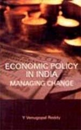 Economic Policy in India: Managing Change