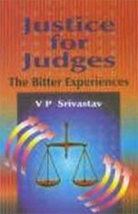 Justice for Judges: The Bitter Experiences