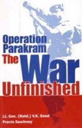 Operation Parakram: The War Unfinished
