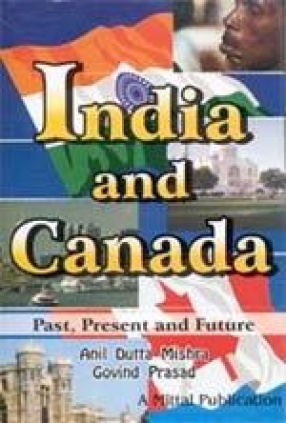 India and Canada: Past, Present and Future