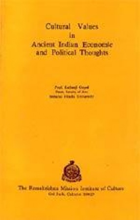 Cultural Values in Ancient Indian Economic and Political Thoughts