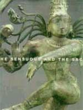 The Sensuous and the Sacred: Chola Bronzes from South India