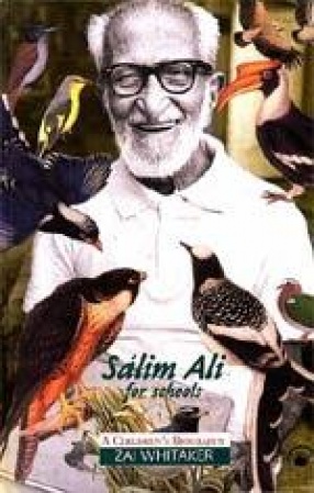 Salim Ali for Schools: A Children`s Biography