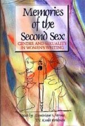 Memories of the Second Sex: Gender and Sexuality in Women's Writing