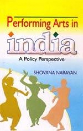 Performing Arts in India: A Policy Perspective