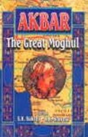 Akbar: The Great Moghul