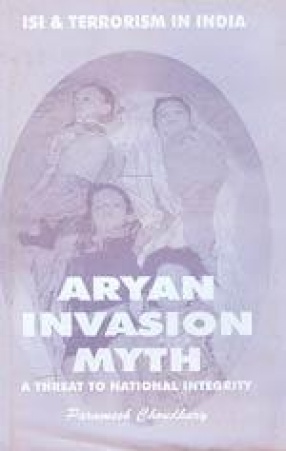 Aryan Invasion Myth: A Threat to National Integrity