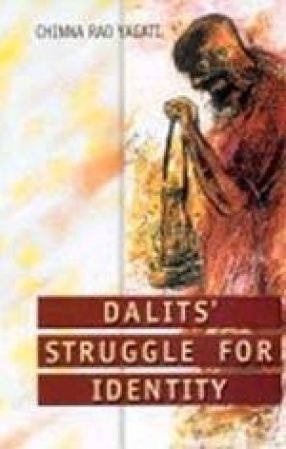 Dalits' Struggle for Identity: Andhra and Hyderabad, 1900-1950