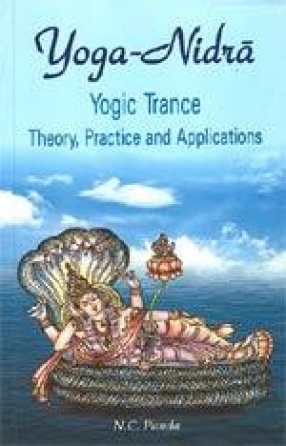 Yoga-Nidra: Yogic Trance Theory, Practice and Applications